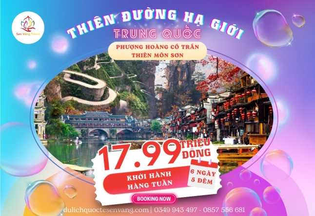 TP.HCM- PHƯỢNG HOÀNG CỔ TRẤN - THIÊN MÔN SƠN 6N5Đ