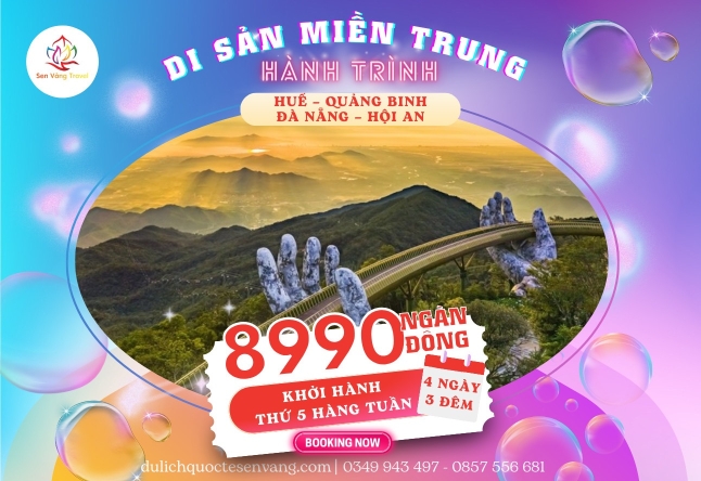 HUẾ – QUẢNG BINH – ĐÀ NẴNG – HỘI AN 4N3Đ