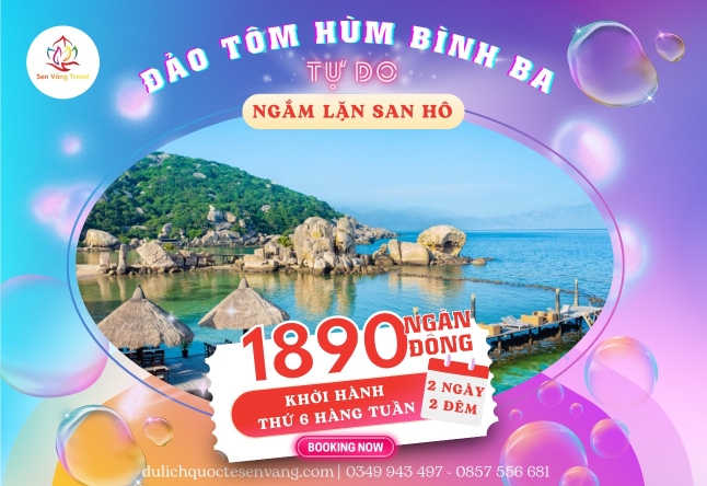 ĐẢO TÔM HÙM BÌNH BA – LẶN NGẮM SAN HÔ – VƯỜN NHO PHAN RANG 2N2Đ