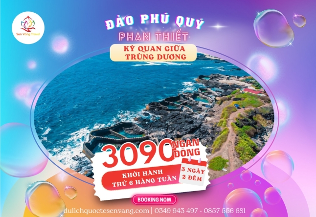 PHAN THIẾT - ĐẢO PHÚ QUÝ 3N2Đ  