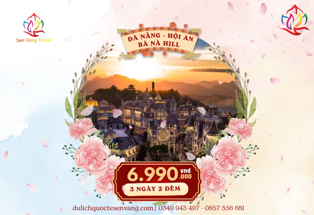 ĐÀ NẴNG - HỘI AN - BÀ NÀ HILL 3N2Đ  30/4