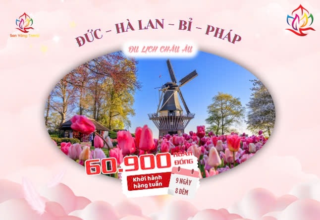 TPHCM- Đức - Hà Lan - Bỉ - Pháp 9N8D