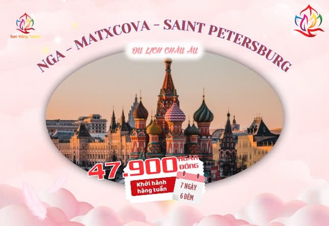 TPHCM- NGA- MATXCOVA – SAINT PETERSBURG 7N6Đ