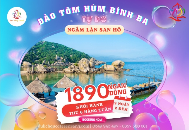 ĐẢO TÔM HÙM BÌNH BA – LẶN NGẮM SAN HÔ – VƯỜN NHO PHAN RANG 2N2Đ