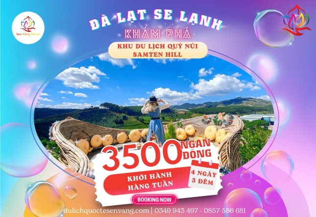 TP.HCM -   ĐÀ LẠT - NÚI QUỶ - SAMTENHILL 4N3Đ