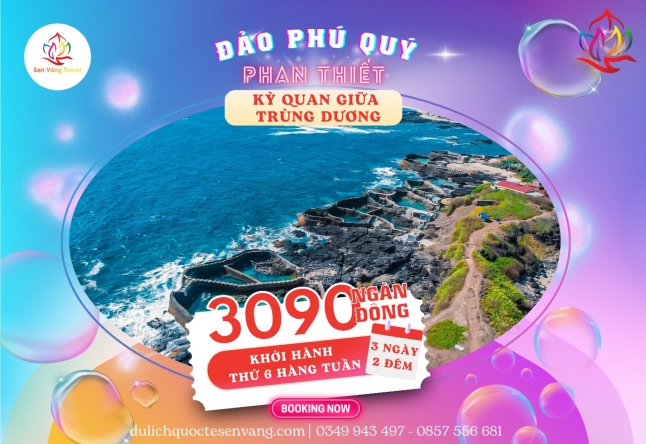 PHAN THIẾT - ĐẢO PHÚ QUÝ 3N2Đ  