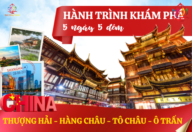 TPHCM- THƯỢNG HẢI - HÀNG CHÂU - TÔ CHÂU - Ô TRẤN 5N4Đ  